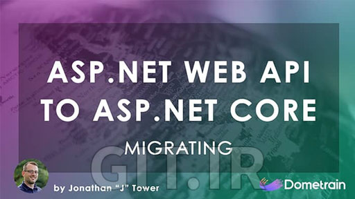 Migrating: ASP.NET Web APIs to ASP.NET Core