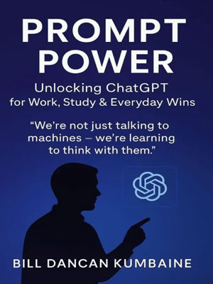 prompt-power-unlocking-chatgpt-for-work-study-and-everyday-wins