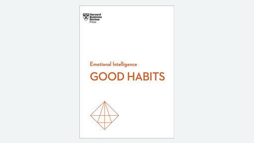 Good Habits HBR Emotional Intelligence Series