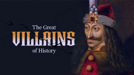 The Great Villains of History