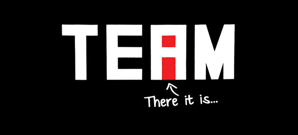 Why There Is an I in Team