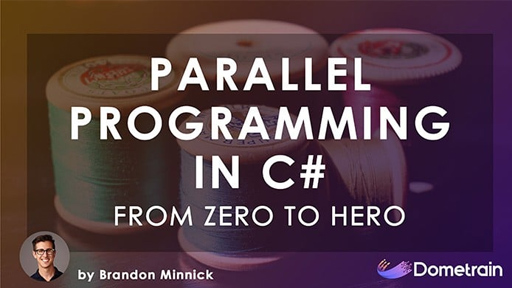 From Zero to Hero: Parallel Programming in C#