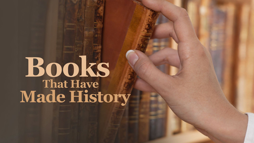 Books That Have Made History: Books That Can Change Your Life