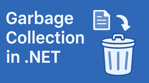 From Zero to Hero: Garbage Collection in .NET